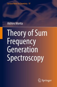 Imagen de portada: Theory of Sum Frequency Generation Spectroscopy 9789811316067