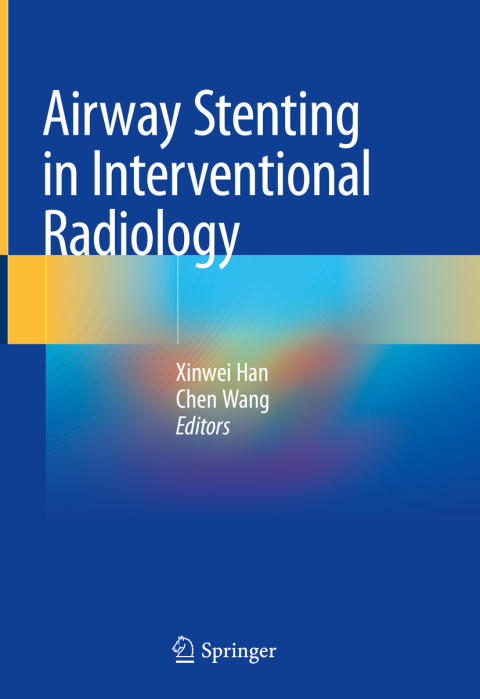 Airway Stenting in Interventional Radiology - FULL INSTANT DOWNLOAD | PDF DOCX EPUB