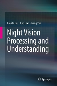 Imagen de portada: Night Vision Processing and Understanding 9789811316685