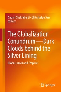 Immagine di copertina: The Globalization Conundrum—Dark Clouds behind the Silver Lining 9789811317262
