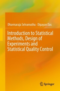 Imagen de portada: Introduction to Statistical Methods, Design of Experiments and Statistical Quality Control 9789811317354