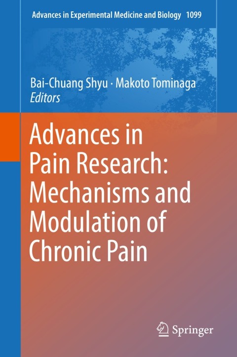 Advances in Pain Research: Mechanisms and Modulation of Chronic Pain - FULL INSTANT DOWNLOAD | PDF DOCX EPUB