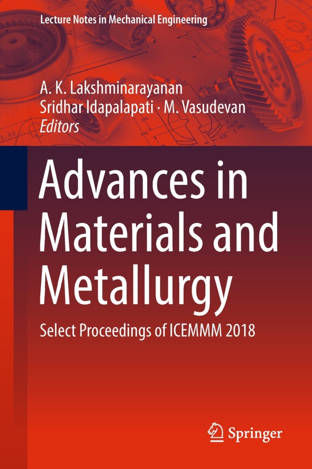 Advances in Materials and Metallurgy Select Proceedings of ICEMMM 2018