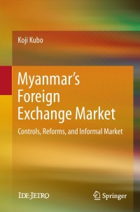 Imagen de portada: Myanmar’s Foreign Exchange Market 9789811317880