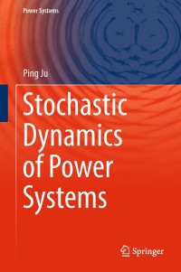 Cover image: Stochastic Dynamics of Power Systems 9789811318153