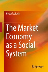 Omslagafbeelding: The Market Economy as a Social System 9789811318368