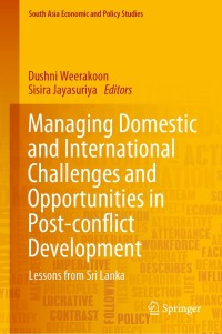 Cover image: Managing Domestic and International Challenges and Opportunities in Post-conflict Development 9789811318634