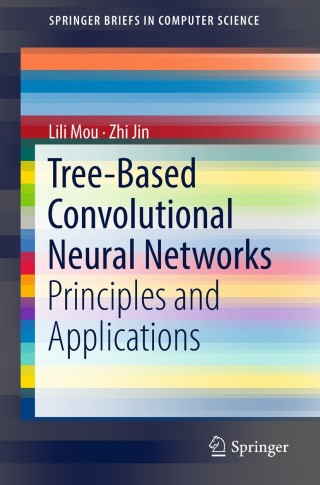 Cover image: Tree-Based Convolutional Neural Networks 9789811318696