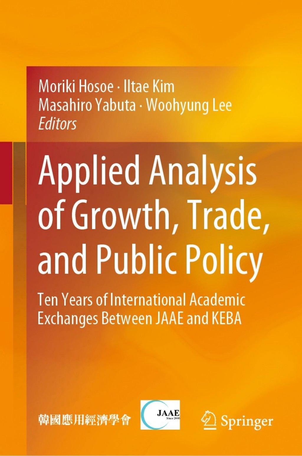 Applied Analysis of Growth, Trade, and Public Policy Ten Years of International Academic Exchanges Between JAAE and  KEBA