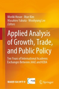 表紙画像: Applied Analysis of Growth, Trade, and Public Policy 9789811318757