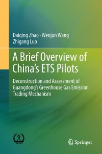 صورة الغلاف: A Brief Overview of China’s ETS Pilots 9789811318870
