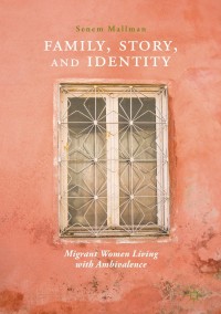Cover image: Family, Story, and Identity 9789811319143