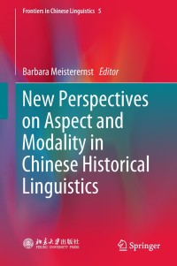 Imagen de portada: New Perspectives on Aspect and Modality in Chinese Historical Linguistics 9789811319471