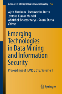 Cover image: Emerging Technologies in Data Mining and Information Security 9789811319501