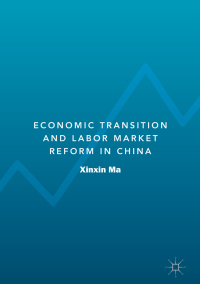 Titelbild: Economic Transition and Labor Market Reform in China 9789811319860