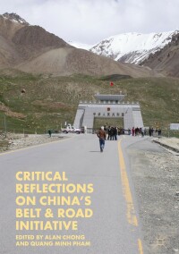 Imagen de portada: Critical Reflections on China’s Belt & Road Initiative 9789811320972