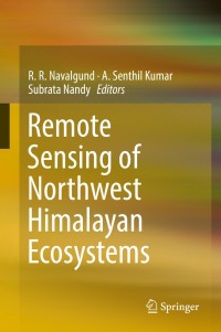 صورة الغلاف: Remote Sensing of Northwest Himalayan Ecosystems 9789811321276