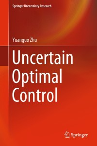 表紙画像: Uncertain Optimal Control 9789811321337