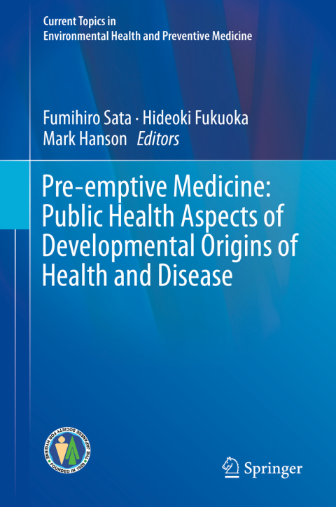 Pre-emptive Medicine: Public Health Aspects of Developmental Origins of Health and Disease - FULL INSTANT DOWNLOAD | PDF DOCX EPUB