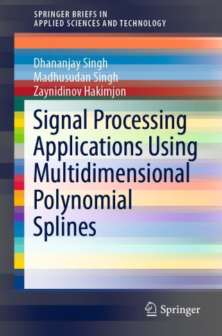 Imagen de portada: Signal Processing Applications Using Multidimensional Polynomial Splines 9789811322389