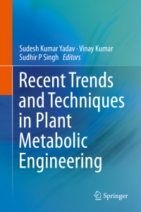 Titelbild: Recent Trends and Techniques in Plant Metabolic Engineering 9789811322501