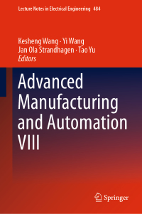 Cover image: Advanced Manufacturing and Automation VIII 9789811323744