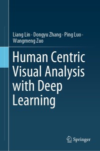 Imagen de portada: Human Centric Visual Analysis with Deep Learning 9789811323867