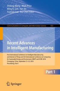 Cover image: Recent Advances in Intelligent Manufacturing 9789811323959