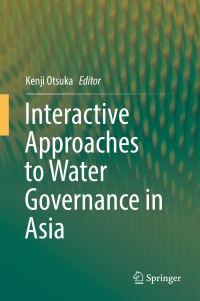 表紙画像: Interactive Approaches to Water Governance in Asia 9789811323980
