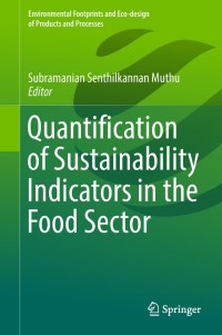 Imagen de portada: Quantification of Sustainability Indicators in the Food Sector 9789811324079