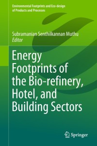 Omslagafbeelding: Energy Footprints of the Bio-refinery, Hotel, and Building Sectors 9789811324659