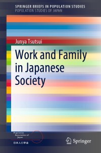 صورة الغلاف: Work and Family in Japanese Society 9789811324956