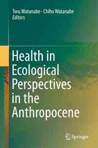 صورة الغلاف: Health in Ecological Perspectives in the Anthropocene 9789811325250