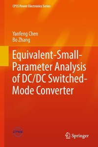 Cover image: Equivalent-Small-Parameter Analysis of DC/DC Switched-Mode Converter 9789811325731