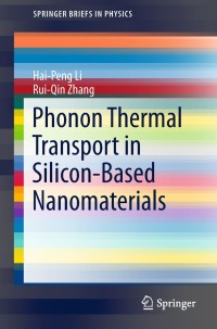 Omslagafbeelding: Phonon Thermal Transport in Silicon-Based Nanomaterials 9789811326363