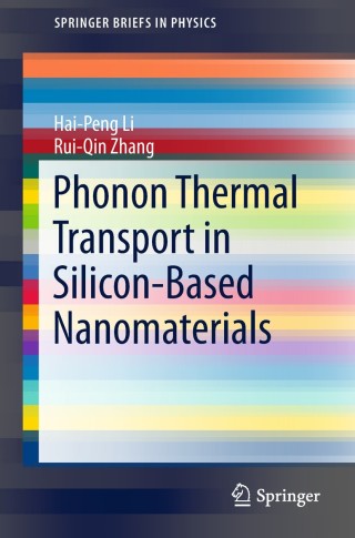 Imagen de portada: Phonon Thermal Transport in Silicon-Based Nanomaterials 9789811326363