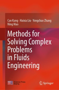 Omslagafbeelding: Methods for Solving Complex Problems in Fluids Engineering 9789811326486