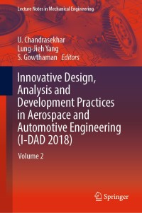 Imagen de portada: Innovative Design, Analysis and Development Practices in Aerospace and Automotive Engineering (I-DAD 2018) 9789811327179
