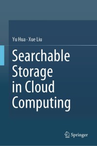 Imagen de portada: Searchable Storage in Cloud Computing 9789811327209