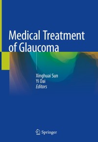 Cover image: Medical Treatment of Glaucoma 9789811327322