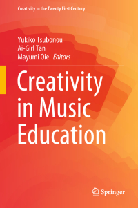 صورة الغلاف: Creativity in Music Education 9789811327476