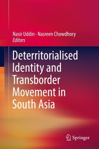 Cover image: Deterritorialised Identity and Transborder Movement in South Asia 9789811327773