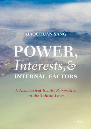 Cover image: Power, Interests, and Internal Factors 9789811328916