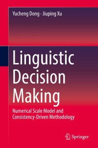 Cover image: Linguistic Decision Making 9789811329159