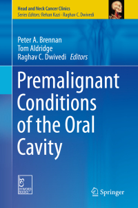 صورة الغلاف: Premalignant Conditions of the Oral Cavity 9789811329302