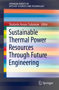 Cover image: Sustainable Thermal Power Resources Through Future Engineering 9789811329678