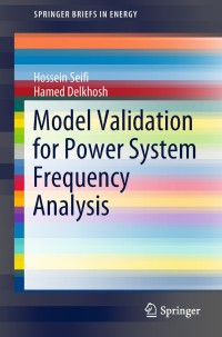 Cover image: Model Validation for Power System Frequency Analysis 9789811329791