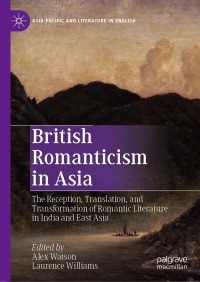 Cover image: British Romanticism in Asia 9789811330001