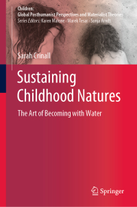 Cover image: Sustaining Childhood Natures 9789811330063