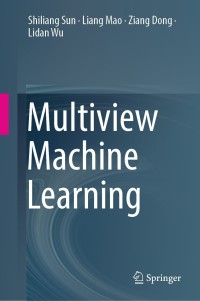 Titelbild: Multiview Machine Learning 9789811330285